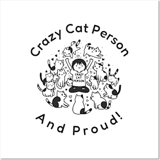 Crazy Cat Person And Proud Posters and Art